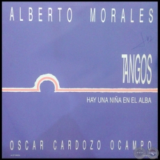 TANGOS - ALBERTO MORALES / OSCAR CARDOZO OCAMPO - Ao 1990